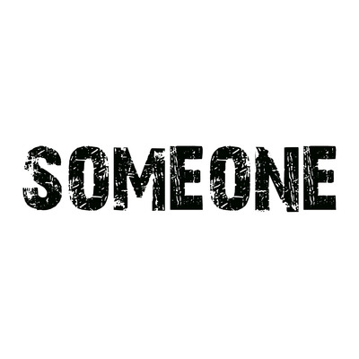 SOMEONE